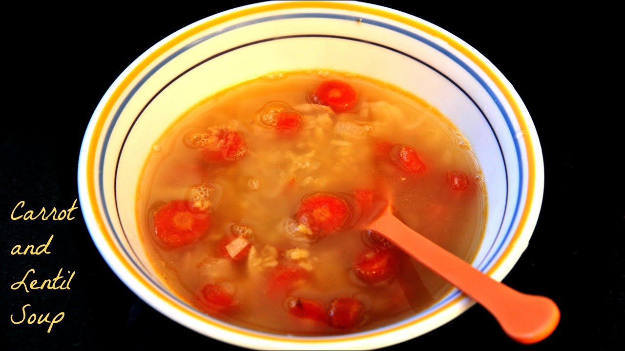 carrot lentil soup kids recipe